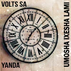 Volts SA Ft. Yanda – Umosha Ixesha Lami (Original Mix)