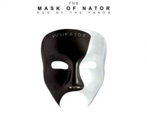 Vusinator – The Mask of Nator