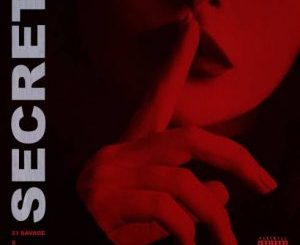 21 Savage – Secret (feat. Summer Walker)