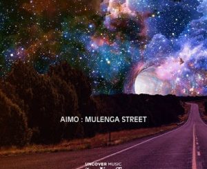 Aimo – Mulenga Street (Original Mix)