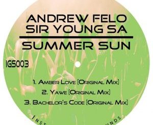 Andrew Felo & Sir Young SA – Summer Sun