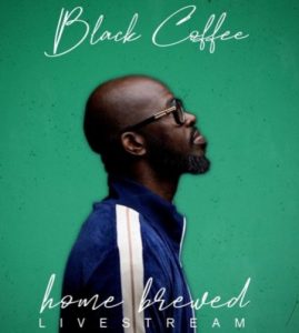 Black Coffee – Home Brewed 003 (Live Mix)