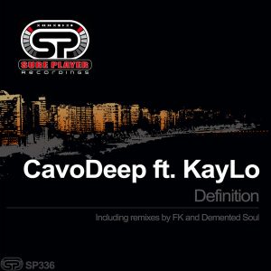 EP: CavoDeep, KayLo – Definition (Incl. Remixes)