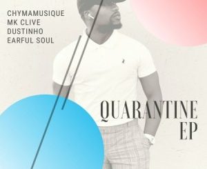 EP: Chymamusique Records – Quarantine