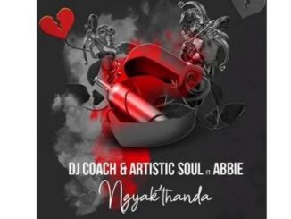 DJ Coach & Artistic Soul – Ngyak’thanda Ft. Abbie