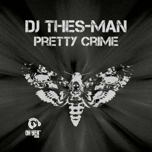 DJ DJ Thes-Man – Pretty Crime