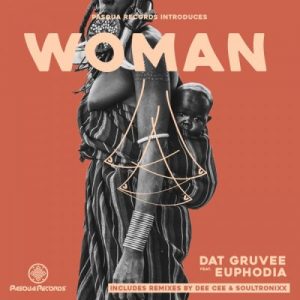 EP: Dat Gruvee & Euphodia – Woman