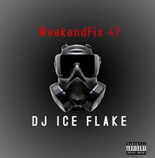 Dj Ice Flake – WeekendFix 47 2020