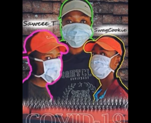 Dj Manenze, Swacee T & Swaggcookie – COVID-19 Stay Home (Amapiano 2020)