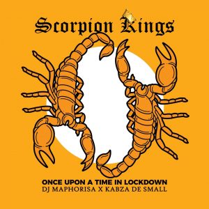 Scorpion Kings -Mdantso ft Mawhoo,Masterpiece & Mark Khoza