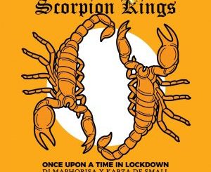 Scorpion Kings – Scorpion Kings 2 ft Nhlanhla