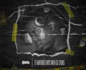 Dj Stoks – 21 Days With Stoks (Music for the matured)