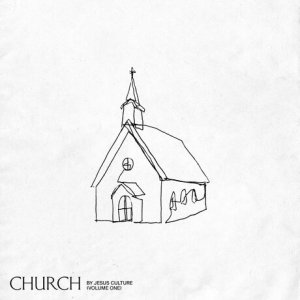 Jesus Culture – Church