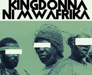 KingDonna – Ni Mwafrika