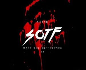 Krish – S.O.T.F Ft. Mass The Difference & Ty