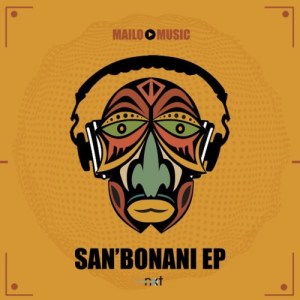 ALBUM: Mailo Music – San’bonani