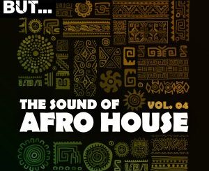 ALBUM: Nothing But… The Sound of Afro House, Vol. 04