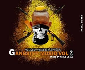 Pablo Le Bee – Gangster MusiQ Vol.2 (GrootmanSuff)