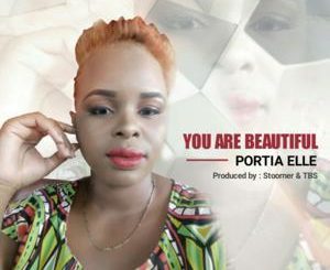 Portia Elle – You Are Beautiful