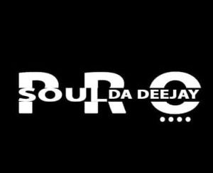 ProSoul Da Deejay – Eight