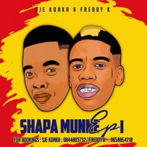 EP: Sje Konka & Freddy K – Shapa Munne