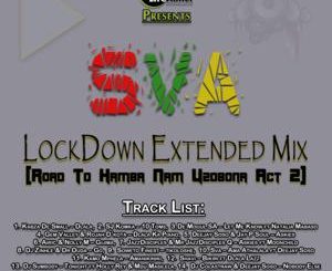 Sva – LockDown Exended Mix (Road To Hamba Nam Uzobona Act 2)