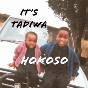Tadiwa – Hokoso (Original Mix)