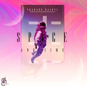 Thabang Baloyi – Space And Time