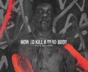 The Big Hash – How To Kill A Dead Body (J Molley Diss) Ft. Flvme