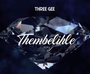 EP: Three Gee – Thembelihle