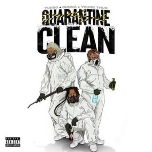 Young Thug, Gunna & Turbo – Quarantine Clean