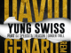 Yung Swiss – David Genaro (Remix) ft. Dj Speedsta, Reason, Ginger Trill