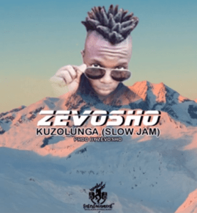Zevosho – Kuzolunga (Slow Jam)