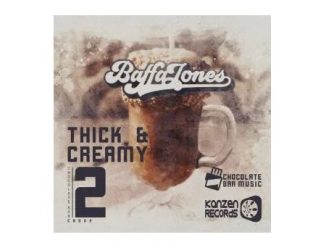 Baffa Jones – Thick & Creamy