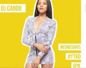 DJ Candii – Yano & Gqom Mix #YTKO (13 May 2020)