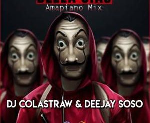 DJ Colastraw & Deejay Soso – Bella Ciao (Money Heist)
