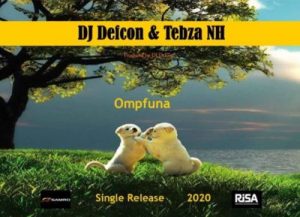 DJ Defcon – Ompfuna Ft. Tebza NH