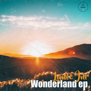 DJ Lance Jnr – Wonderland