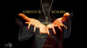 DangerFlex – Umoya Wami (New Amapiano Hit) Ft. Mlu