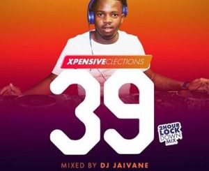 Dj Jaivane – XpensiveClections Vol 39 (2Hour Lockdown Mix)