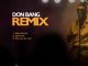 EP: Don Bang – Remix