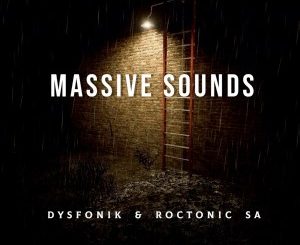EP: DysFoniK & Roctonic SA – Massive Sounds