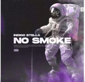 Indigo Stella – No Smoke