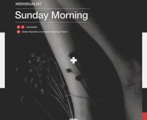 Individualist – Sunday Morning