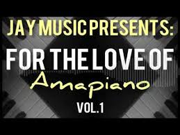 Jay Music – LockDown For the Love Of Amapiano Mixtape