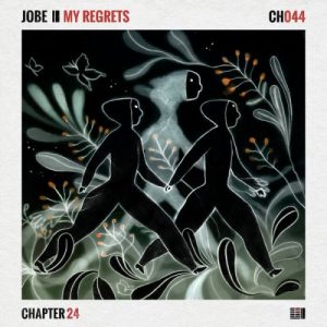 Jobe – My Regrets