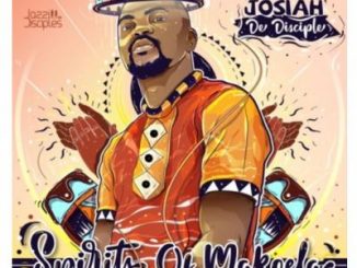 ALBUM: Josiah De Disciple & JazziDisciples – Spirits Of Makoela