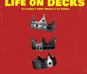 Kings On Decks & Dj FeezoL – Life On Decks