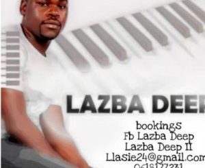 Lazba Deep – Let Her Move (Vocal Mix) Ft. Teb Soul & Prince