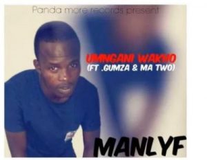 Manlyf – Umngani wakho Ft. Gumza & MaTwo